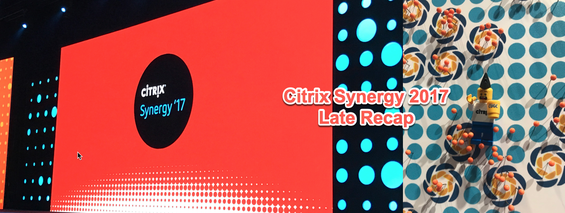 Citrix Synergy 2017 Recap